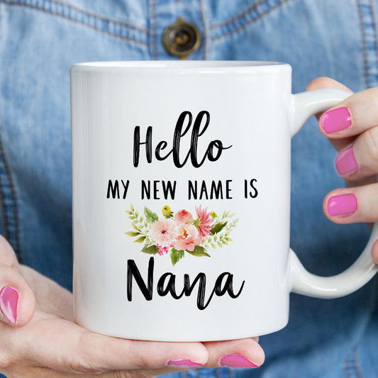 Hello My New Name is Nana Mug (M1706)